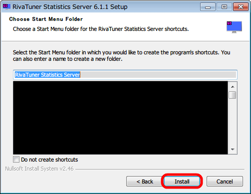 RivaTuner Statistics Server インストール、スタートメニューフォルダ画面、「Install」ボタンをクリック