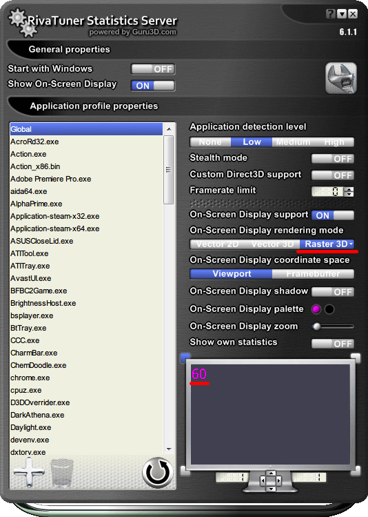 RivaTuner Statistics Server 6.1.1 「On-Screen Display rendering mode」 「Raster 3D」 を選択